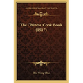 The Chinese Cook Book (1917) - Paperback