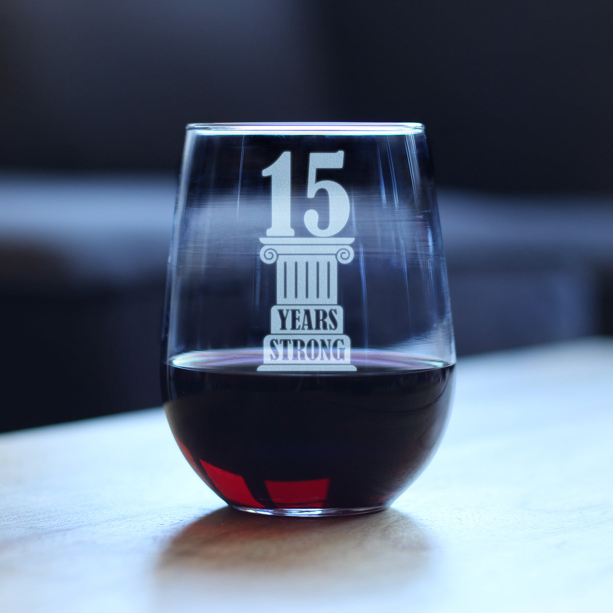 15 Years Strong Engraved Stemless Wine Glass Gifts 15th Anniversary Party Decor Large Wine Glasses - 17 oz